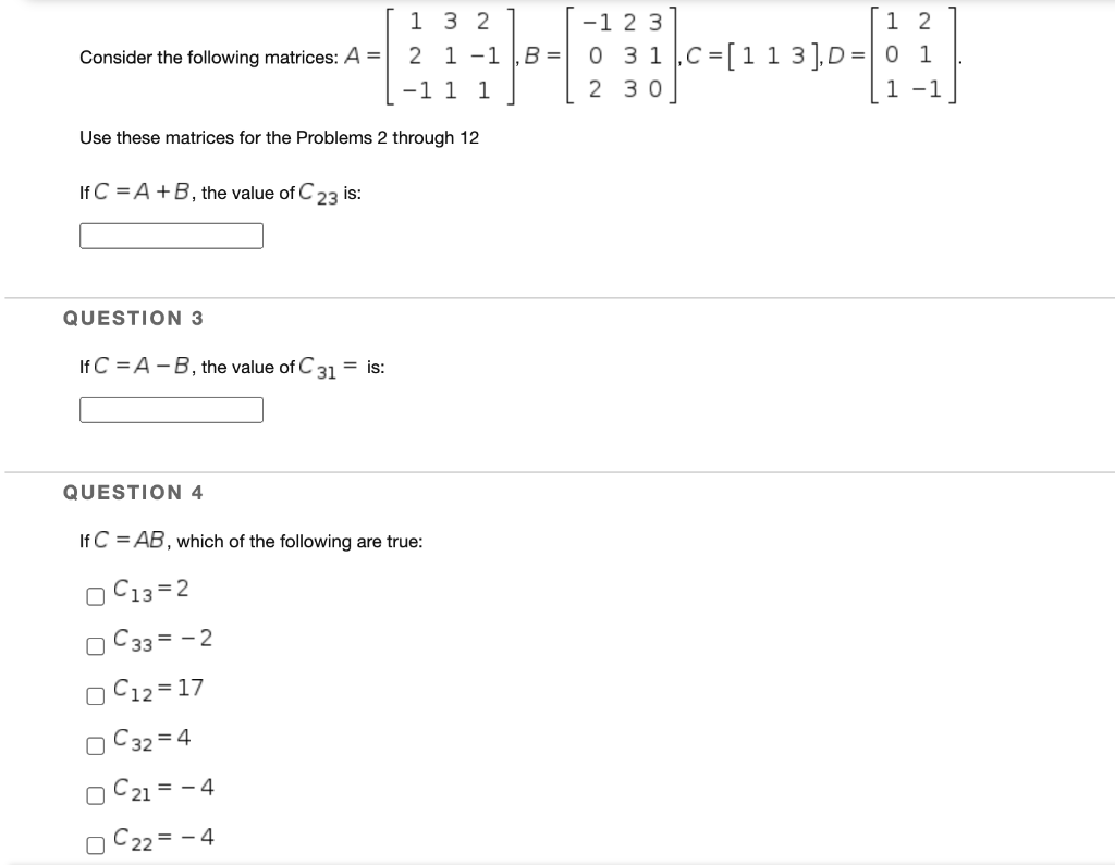 Solved Consider the following matrices: A = 1 3 2 2 1 - 1 -1 | Chegg.com