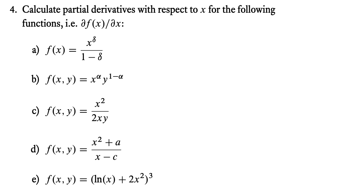 Solved 4. Calculate partial derivatives with respect to x | Chegg.com