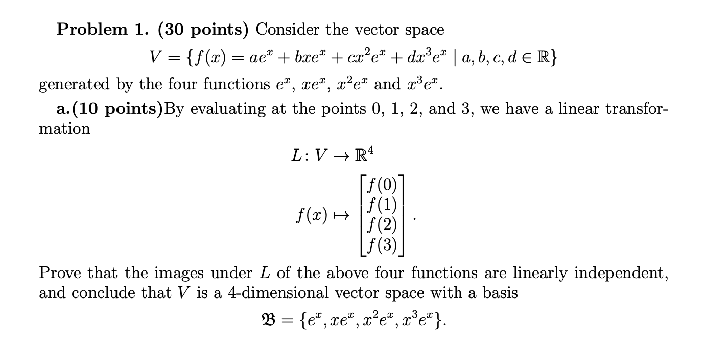 Solved Problem 1 30 Points Consider The Vector Space V Chegg Com