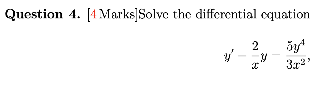 Solved Question 4. [4 Marks]Solve the differential equation | Chegg.com