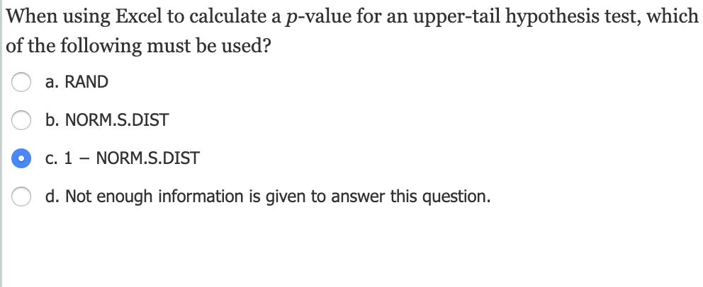 Solved When using Excel to calculate a p-value for an | Chegg.com