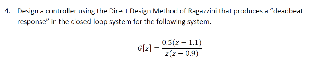 Direct Design Method Control Design a controller using the Direct Design Method of | Chegg.com