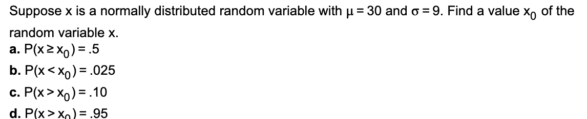 Solved Suppose x is a normally distributed random variable | Chegg.com