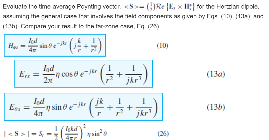 Solved Evaluate The Time-average Poynting Vector, = (4)Re | Chegg.com