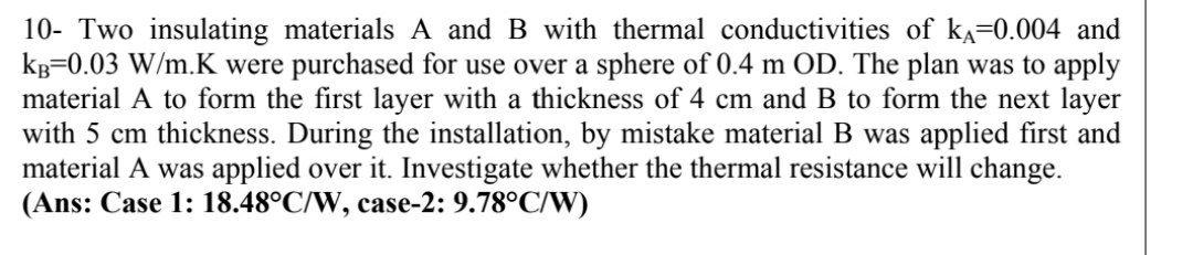 Solved 10- Two Insulating Materials A And B With Thermal | Chegg.com