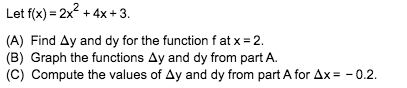 Solved Let f(x) = 2x² + 4x +3. (A) Find Ay and dy for the | Chegg.com