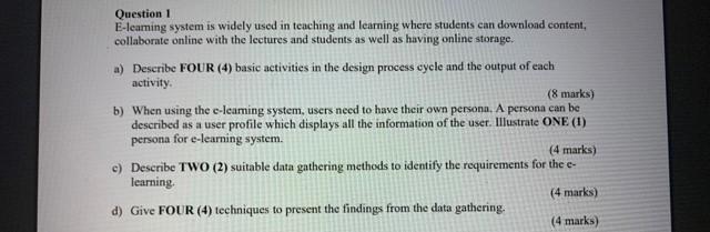 Solved Question 1 E-learning system is widely used in | Chegg.com