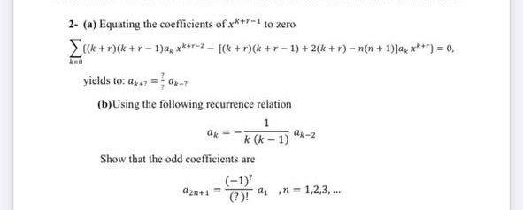 Solved 2- (a) Equating the coefficients of x*+r- to zero