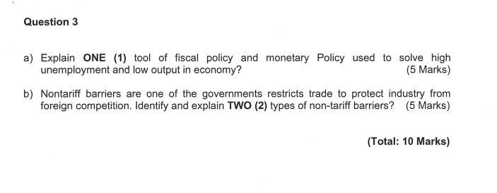 Solved Question 3 A) Explain ONE (1) Tool Of Fiscal Policy | Chegg.com