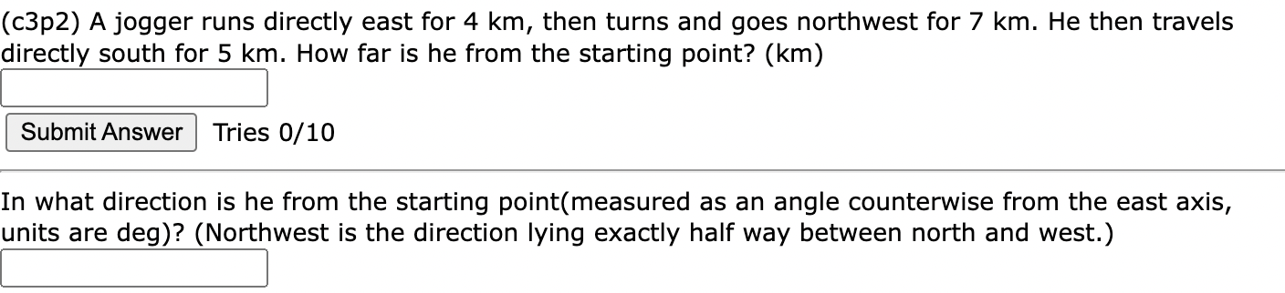 Solved (c3p2) A jogger runs directly east for 4 km, then | Chegg.com