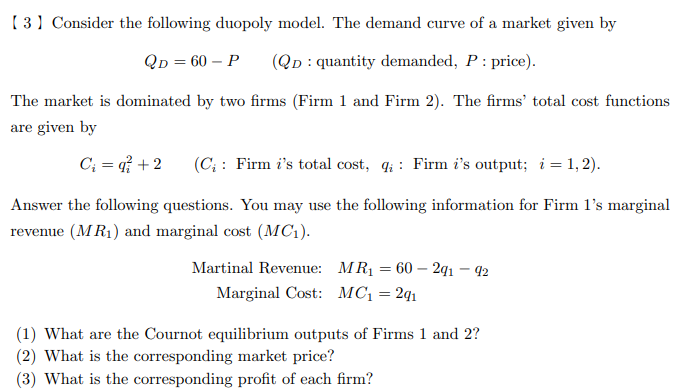 Solved [3) Consider The Following Duopoly Model. The Demand 