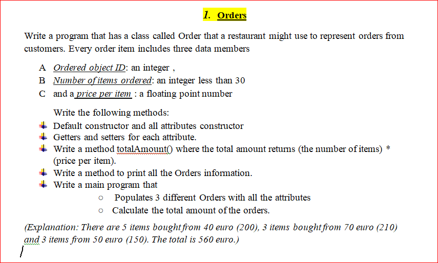 Solved 1. Orders Write a program that has a class called | Chegg.com