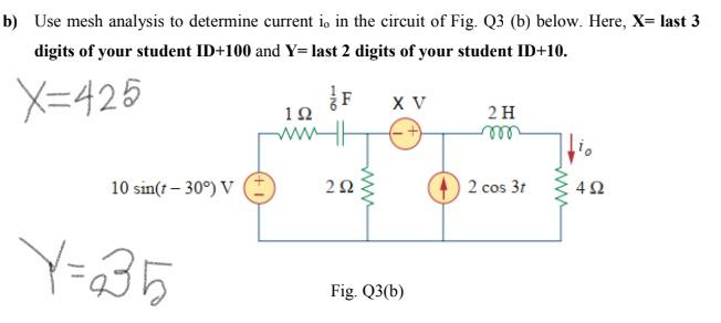 Solved B) Use Mesh Analysis To Determine Current Is In The | Chegg.com