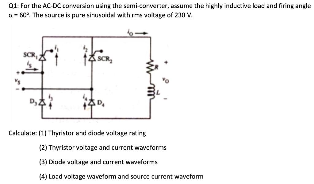 Solved Q1: For the AC-DC conversion using the | Chegg.com