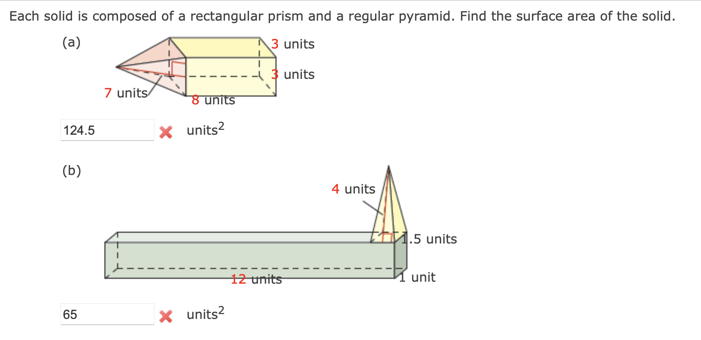 Solved Each Solid Is Composed Of A Rectangular Prism And A 