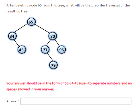 Solved After deleting node 65 from this tree, what will be | Chegg.com