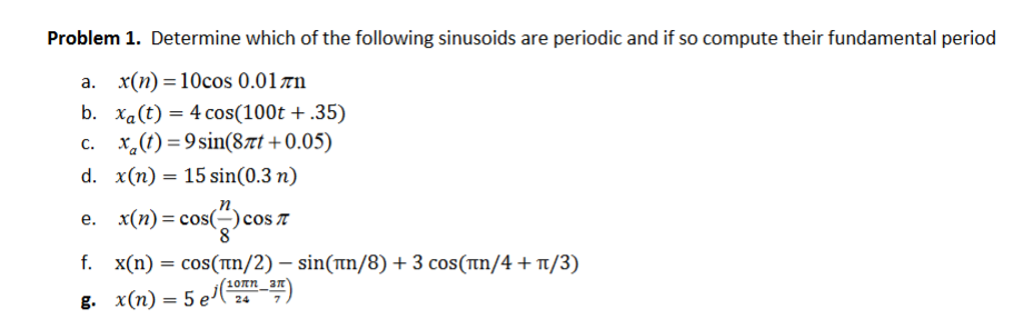 Solved Problem 1. Determine which of the following sinusoids | Chegg.com