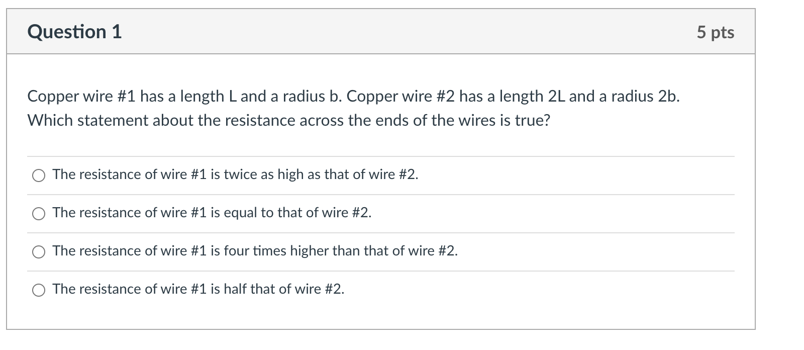 Solved Question 1 5 pts Copper wire #1 has a length L and a | Chegg.com