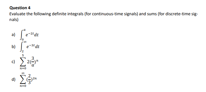 Solved Question 4 Evaluate the following definite integrals | Chegg.com