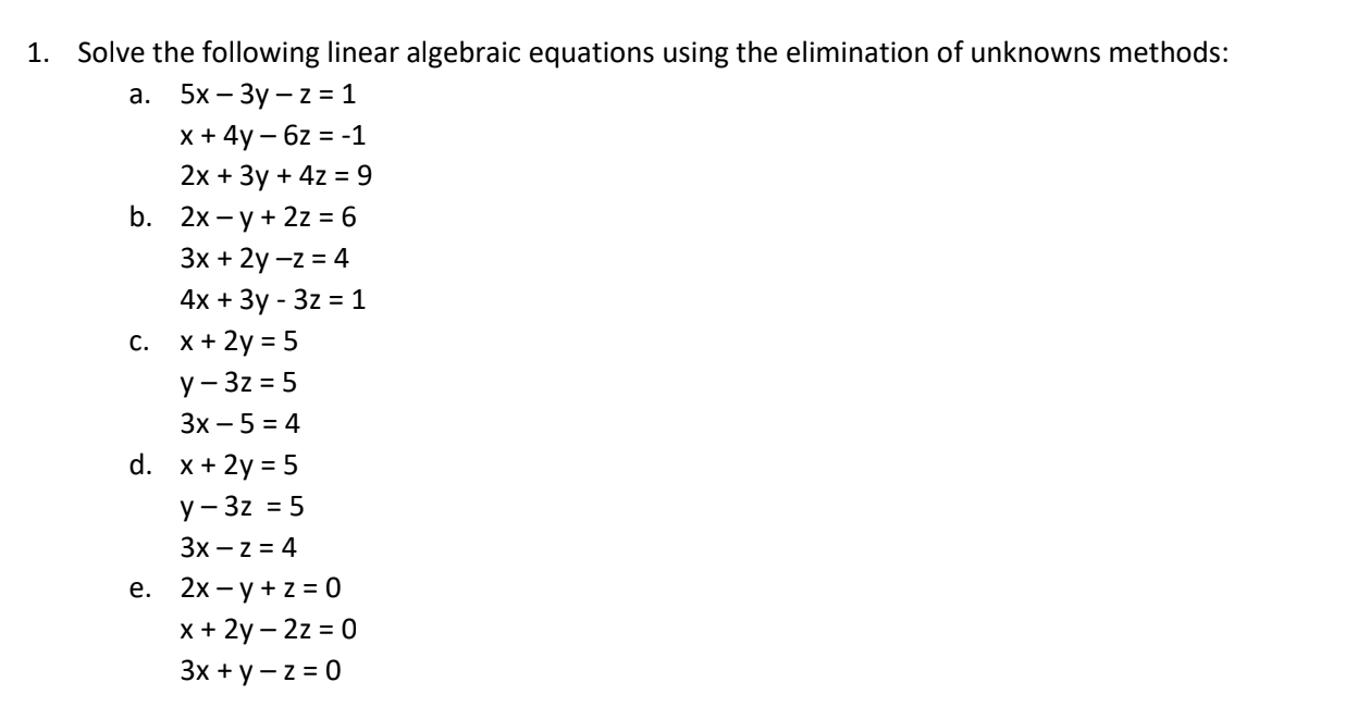 Solved 1. Solve The Following Linear Algebraic Equations | Chegg.com