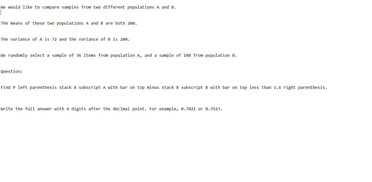 Solved We Would Like To Compare Samples From Two Different | Chegg.com