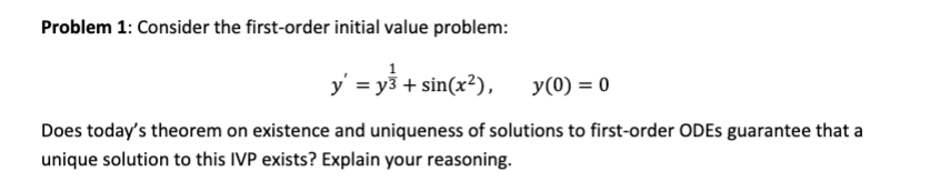 Solved Problem 1: Consider the first-order initial value | Chegg.com