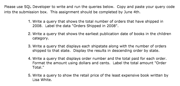 Solved Please use SQL Developer to write and run the queries | Chegg.com