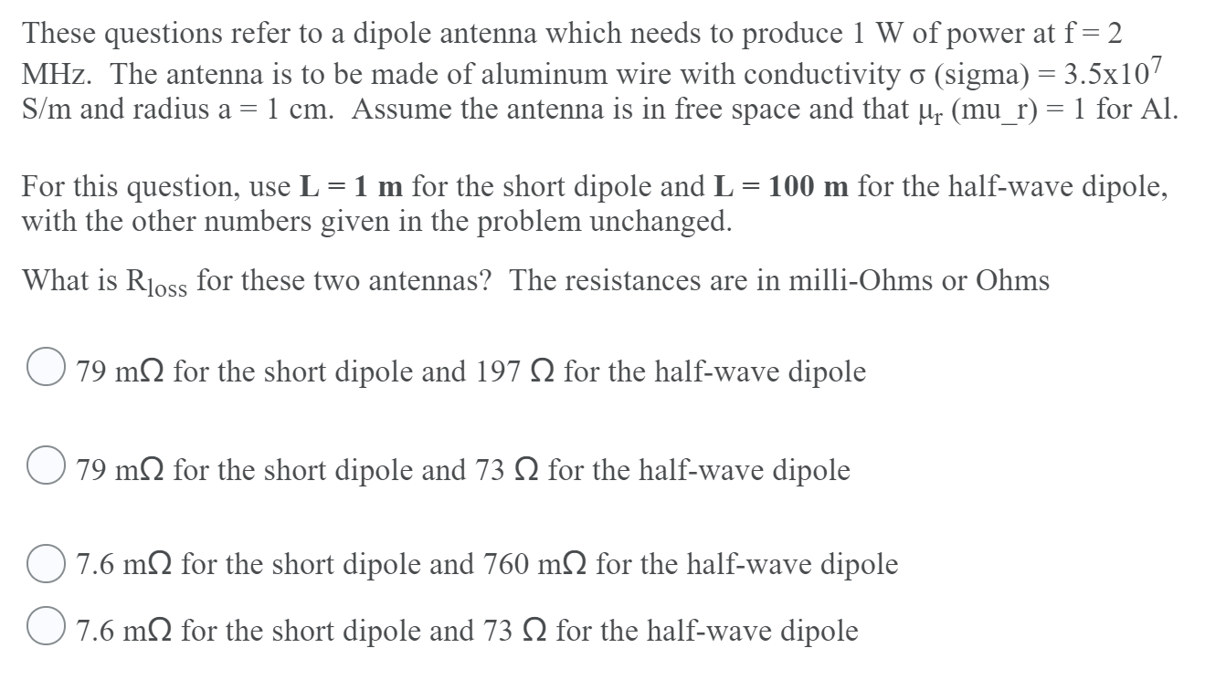 Solved These Questions Refer To A Dipole Antenna Which Ne Chegg Com