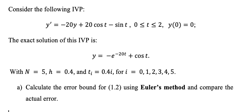 Solved Consider The Following Ivp 8637