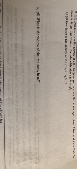 Solved 3. (10) Iron has a specific gravity of 7.8. Suppose | Chegg.com