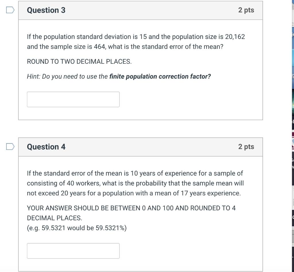 Solved Question 3 2 pts If the population standard deviation | Chegg.com