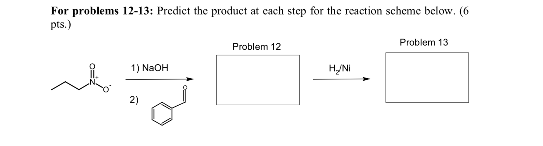 Solved For problems 12-13: Predict the product at each step | Chegg.com