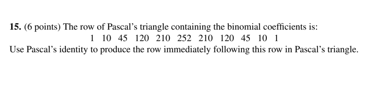 Solved 6 points The row of Pascal s triangle containing