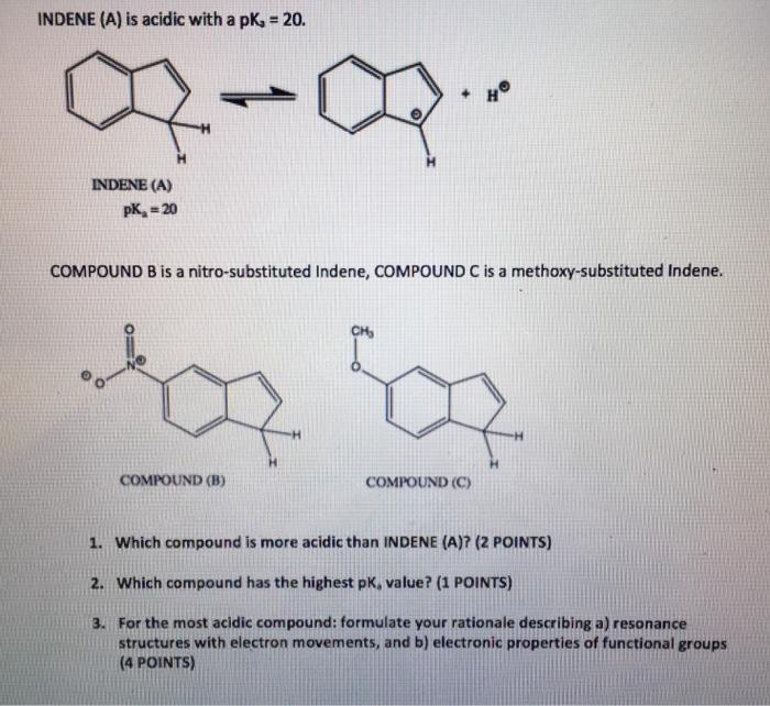 Solved INDENE (A) is acidic with a pK-20. + H INDENE (A) | Chegg.com