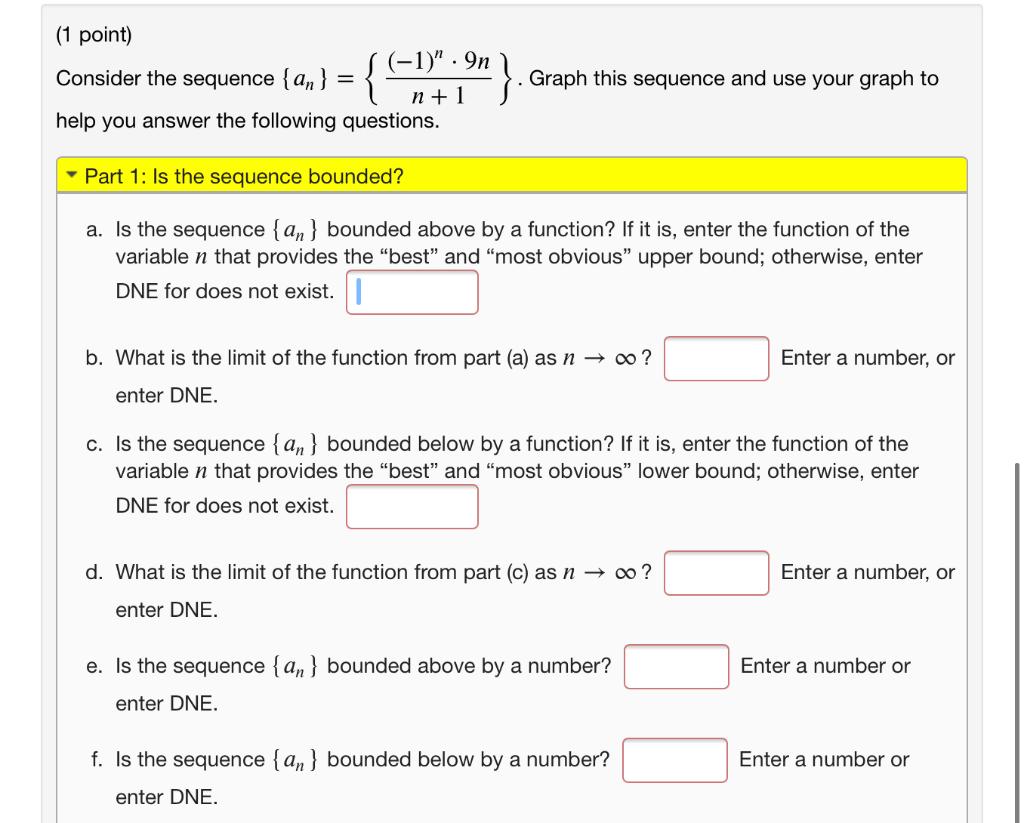 Solved (1 point) Consider the sequence {an} = n+1 help you | Chegg.com