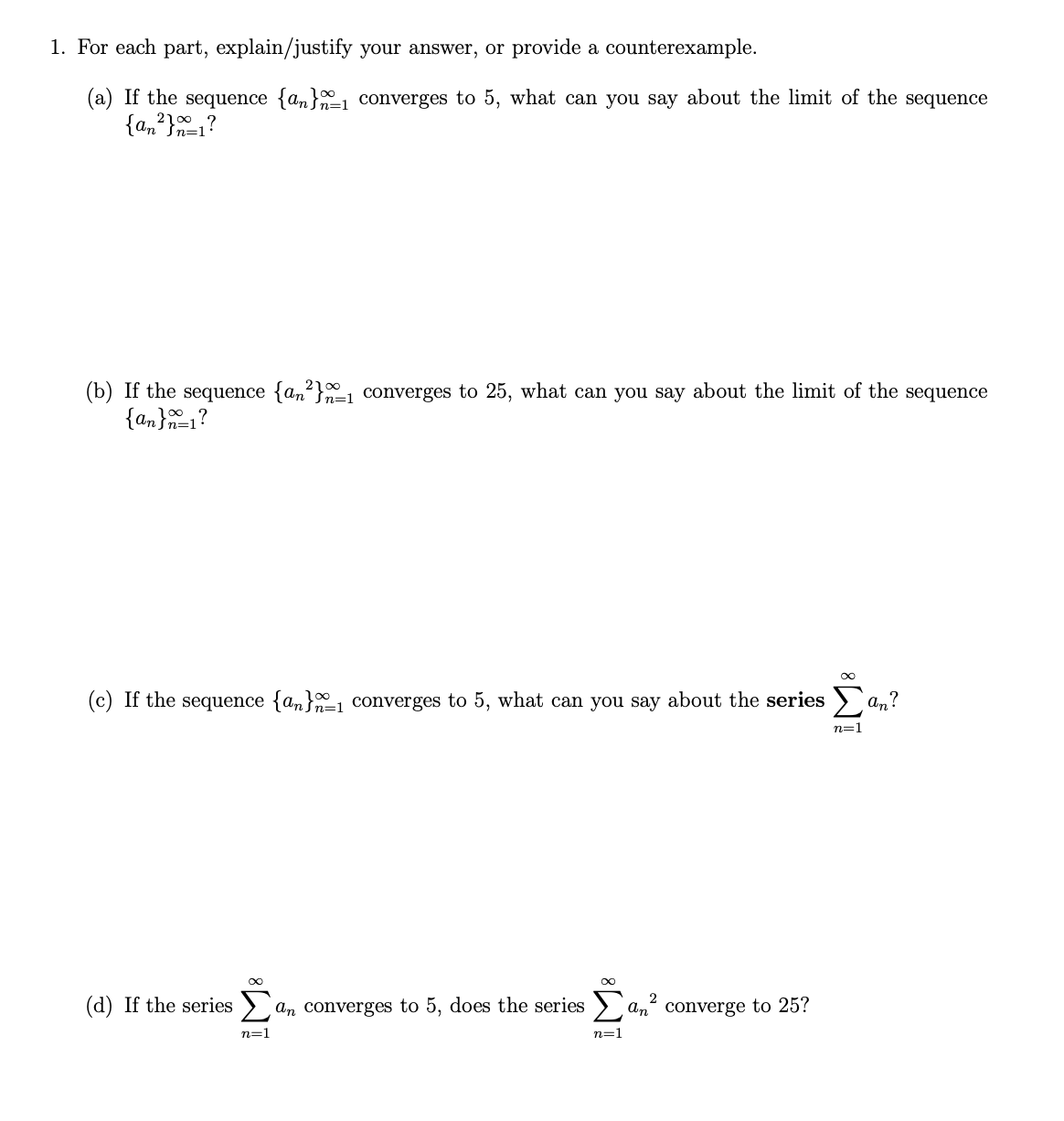 Solved For each part, explain/justify your answer, or | Chegg.com