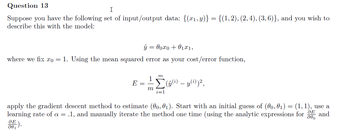 Solved Suppose you have the following set of input/output | Chegg.com