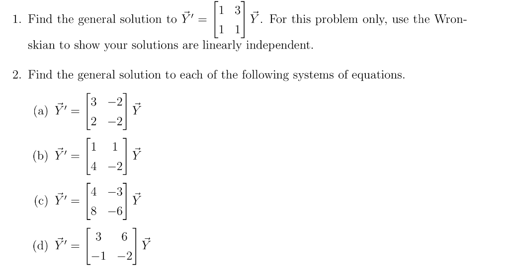 Solved 1 3 1. Find The General Solution To Ý = Y. For This | Chegg.com