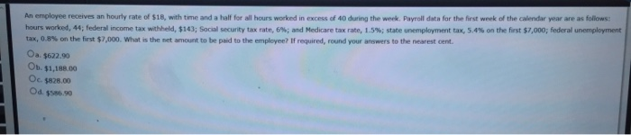 Solved An employee receives an hourly rate of $18, with time | Chegg.com
