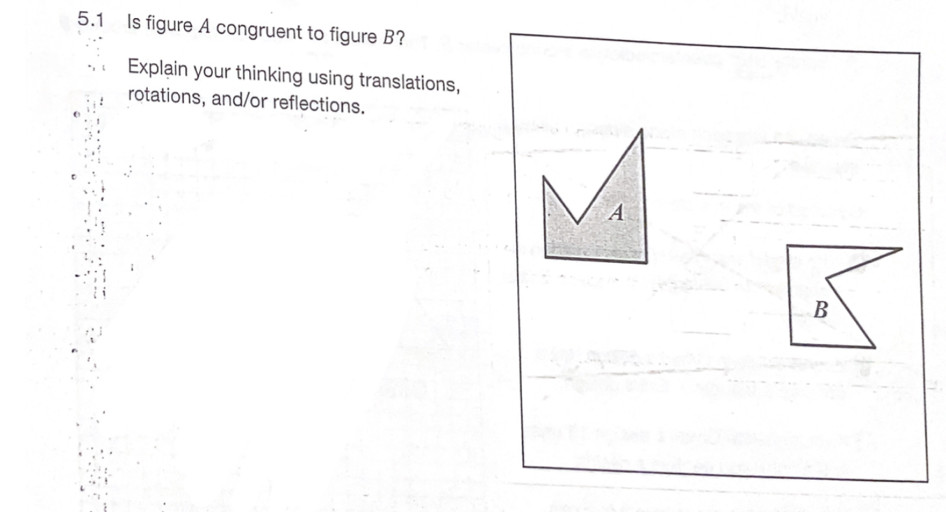 Solved 1 Is figure A congruent to figure B ? Explain your | Chegg.com