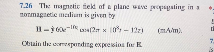 Solved 7.26 The magnetic field of a plane wave propagating | Chegg.com