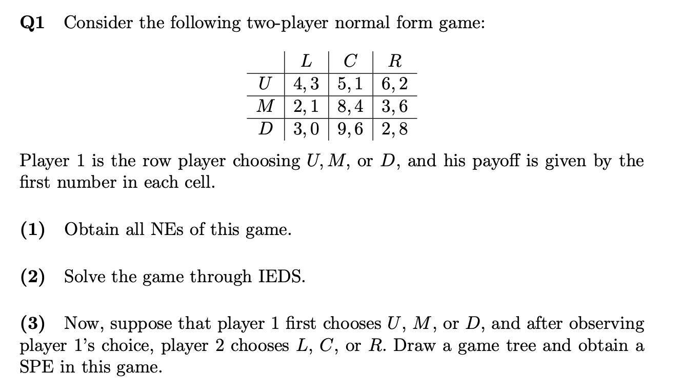 Solved Q1 Consider the following two player normal form Chegg