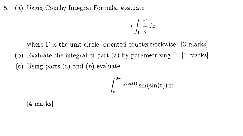 Solved 5. (a) Using Cauchy Integral Formula, evaluate | Chegg.com