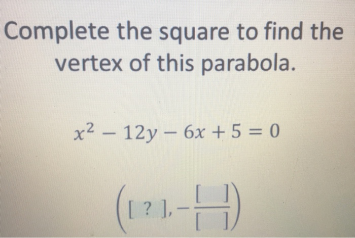 solved-complete-the-square-to-find-the-vertex-of-this-chegg