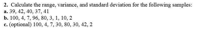 Solved 2. Calculate the range, variance, and standard | Chegg.com