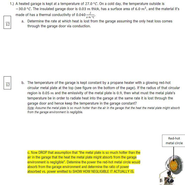 Solved 1.) A heated garage is kept at a temperature of | Chegg.com