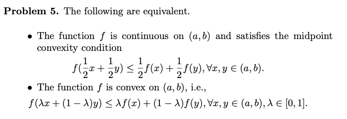 Solved Problem 5. The Following Are Equivalent. The Function | Chegg.com