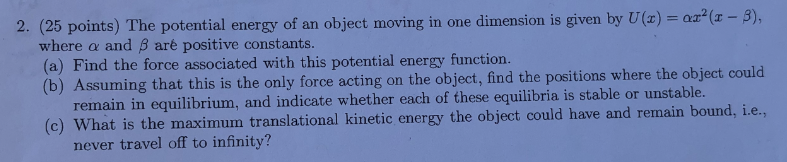 Solved 2. (25 points) The potential energy of an object | Chegg.com