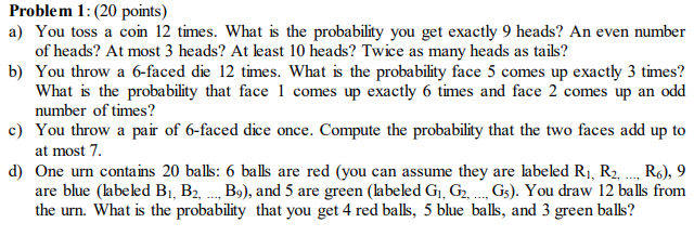 Solved Problem 1: (20 points) a) You toss a coin 12 times. | Chegg.com