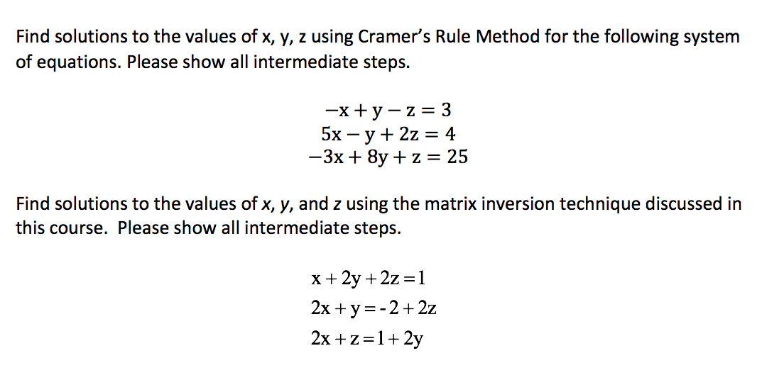 Solved Find Solutions To The Values Of X Y Z Using